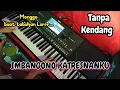 Download Lagu 🔴IMBANGONO KATRESNANKU - LANGGAM TANPA KENDANG