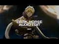Download Lagu dark horse (she eat your heart out like jeffery dahmer) - katy perry ft. juicy j『edit audio』