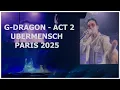 Download Lagu [4K] G-DRAGON - UBERMENSCH ACT2 - PARIS LA DEFENSE ARENA ( 2025 )