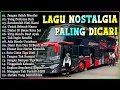 Download Lagu LAGU NOSTALGIA PALING DICARI - LAGU KENANGAN TEMAN PERJALANAN - JANGAN SALAH MENILAIKU
