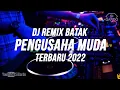 Download Lagu Dj Batak PENGUSAHA MUDA Remix Terbaru 2024 (Si Gardo Remix)