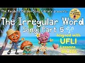 The Irregular Word Song Part 5 UFLI Lessons 89 106 Sing and Learn Heart Words