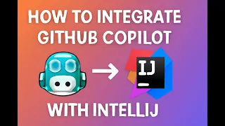 How to Integrate GitHub Copilot with IntelliJ GitHub Copilot For IntelliJ AI Tools for DevOps