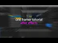 One framer Tutorial After Effects