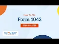 How To File Form 1042 Online with TaxBandits