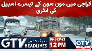 gtv network hd 12 pm news headlines entry of the third spell of monsoon in karachi 9 sep 2021
