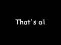 Genesis - That's all with lyrics!