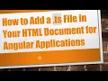 How to Add a ts File in Your HTML Document for Angular Applications
