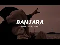 Download Lagu Banjara ♥️ ( Slowed + Reverb Lyrics ) | Ek Villain |  5M+ Views Done kore deo