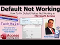 How To Fix Default Values Not Working in Microsoft Access