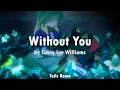 Download Lagu Without You | Full Song | by Casey Lee Williams | Shadow Generations