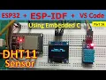 16 DHT11 and OLED Temperature and Humidity sensor with ESP32 and ESP - IDF