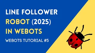 Webots Line Follower using e-puck 2025 Webots Tutorial 5