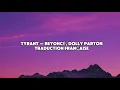 TYRANT - Beyoncé, Dolly Parton lyrics traduction française (TikTok Mashup)