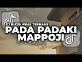 Download Lagu DJ BUGIS VIRAL TERBARU || PADA PADAKI MAPPOJI || FULL SONG SYAWAL FVNKY RMX