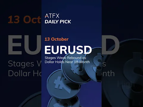 EURUSD Outlook: Euro Rebounds Weakly as Dollar Holds Near 18-Month High | ATFX #shorts