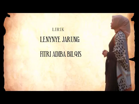 Download MP3 Lirik lenynye jarung||Fitri Adiba Bilqis