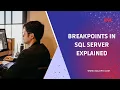 Breakpoints in SQL Server Explained Debug SQL code