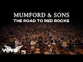 Download Lagu Mumford \u0026 Sons - The Road To Red Rocks