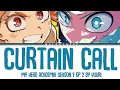 My Hero Academia Season 7 - Opening 2 Full "Curtain Call" by YUURI (Lyrics)