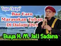 Download Lagu BUYA • H • M • JALI SADANA TK• SINARO MANGKUTO • BAA CARO MARASOKAN TUHAN DI DALAM DIRI • KAJIAN••