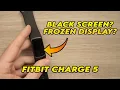Fitbit Charge 5 How to Fix your Black Screen or Frozen Display
