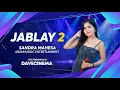 Lagu JABLAY 2 - ARUMI MUSIC ENTERTAINMENT - SANDRA MAHESA