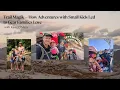 Trail Magik How Adventures with Small Kids Led to Gear Families Love with Katie O Mara
