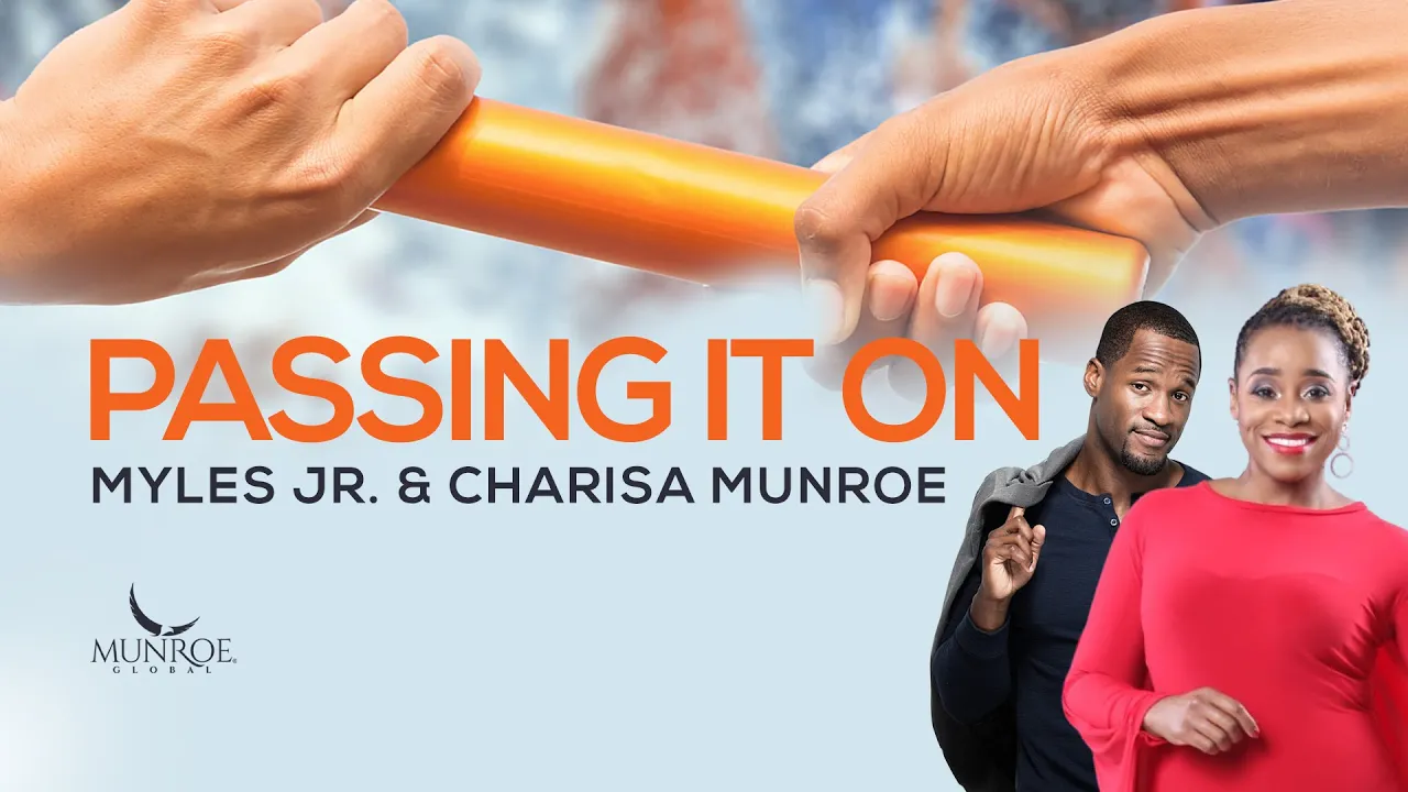 Passing It On | Myles Jr. & Charisa Munroe