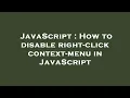 JavaScript How to disable right-click context-menu in JavaScript
