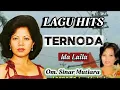Download Lagu HITS NOSTALGIA ''TERNODA''  IDA LAILA. OM.SINAR MUTIARA SURABAYA. PIMP.FAUZI.