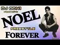 NOEL FREESTYLE FOREVER MIX