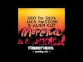 Download Lagu Geo Da Silva, Jack Mazzoni \u0026 Alien Cut - Morena (TiiBrothers Bootleg mix)