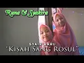 Download Lagu KISAH SANG ROSUL ( Syair Baru ) Runa Syakira