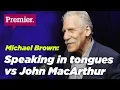 Download Lagu Michael Brown – Why I speak in tongues and John MacArthur doesn’t get charismatics