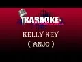 KELLY KEY - ANJO ( KARAOKE )