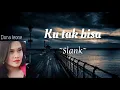 Download Lagu slank - ku tak bisa ( lirik ) cover dona leone..