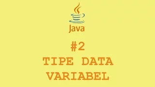 Tipe Data dan Variabel Java Bahasa Indonesia