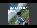 Download Lagu Nan Ko Paham