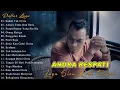 Sudah Tak Cinta - Andra Respati Full Album Terbaik 2022 | Antara Cinta Dan Setia, Orang Ketiga