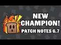 Download Lagu New Champion! | Patch Notes 6.7