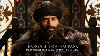 خير الدين بربروس موسيقى ابراهيم باشا 