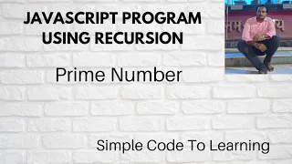 JavaScript Program To check Prime Number using recursion Hindi