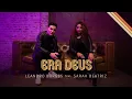 Lagu Leandro Borges Feat. Sarah Beatriz - Era Deus (Oficial)
