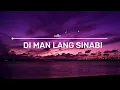 Di man lang sinabi - Agsunta (Lyrics)