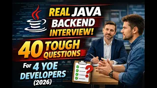 Real Java Backend Interview 40 Questions Asked to 4 YOE Developer 2026 For Experienced Candidate
