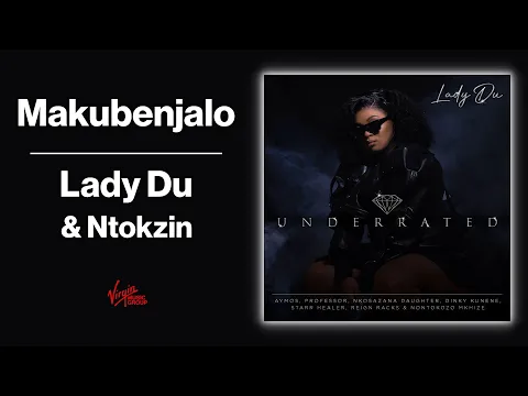 Download MP3 Makubenjalo - Lady Du, Ntokzin | Official Audio