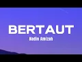 Lagu NADIN AMIZAH - BERTAUT [ Lirik ]