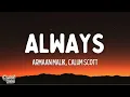 Armaan Malik - Always (Lyrics) ft. Calum Scott