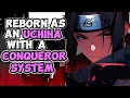 Naruto What If Ruthless Uchiha OC Conquering The Shinobi World Full Series